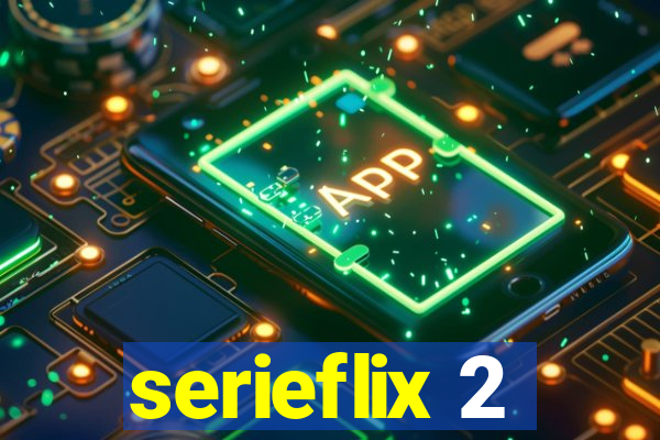 serieflix 2